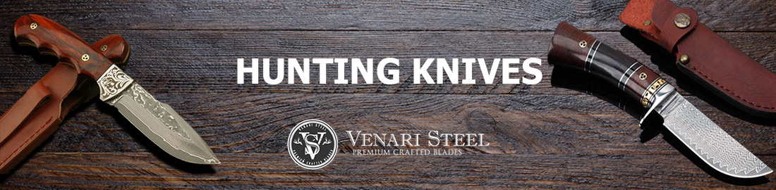 Venari Steel Hunting Knives